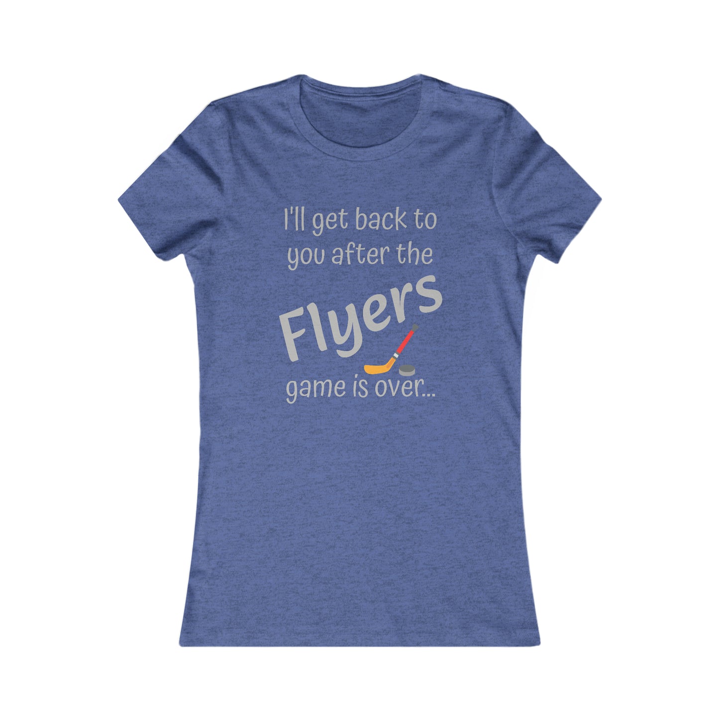 Game Time FLYERS - Women's Favorite Tee (light text)