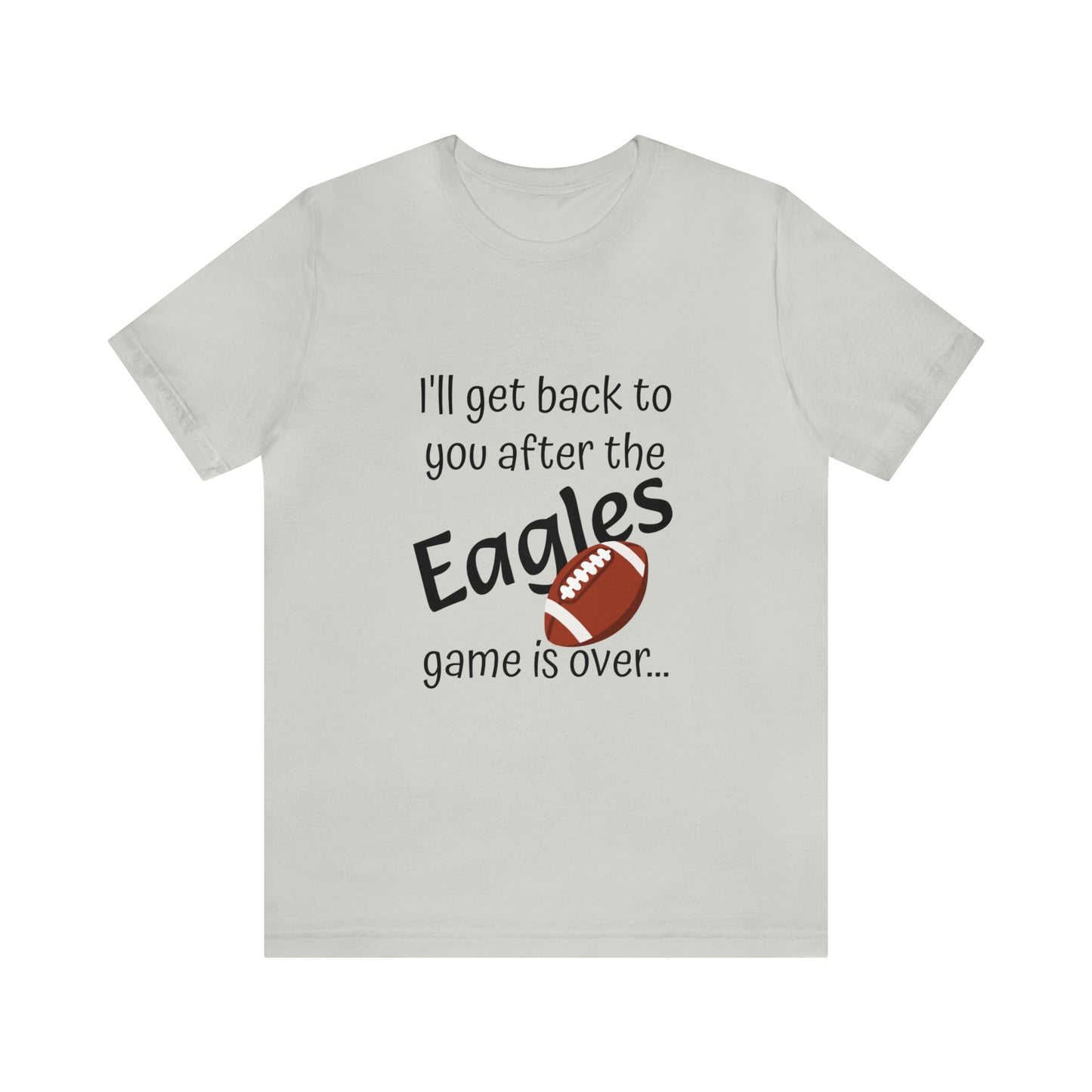 Game Time EAGLES - Unisex Short Sleeve Tee (dark text)