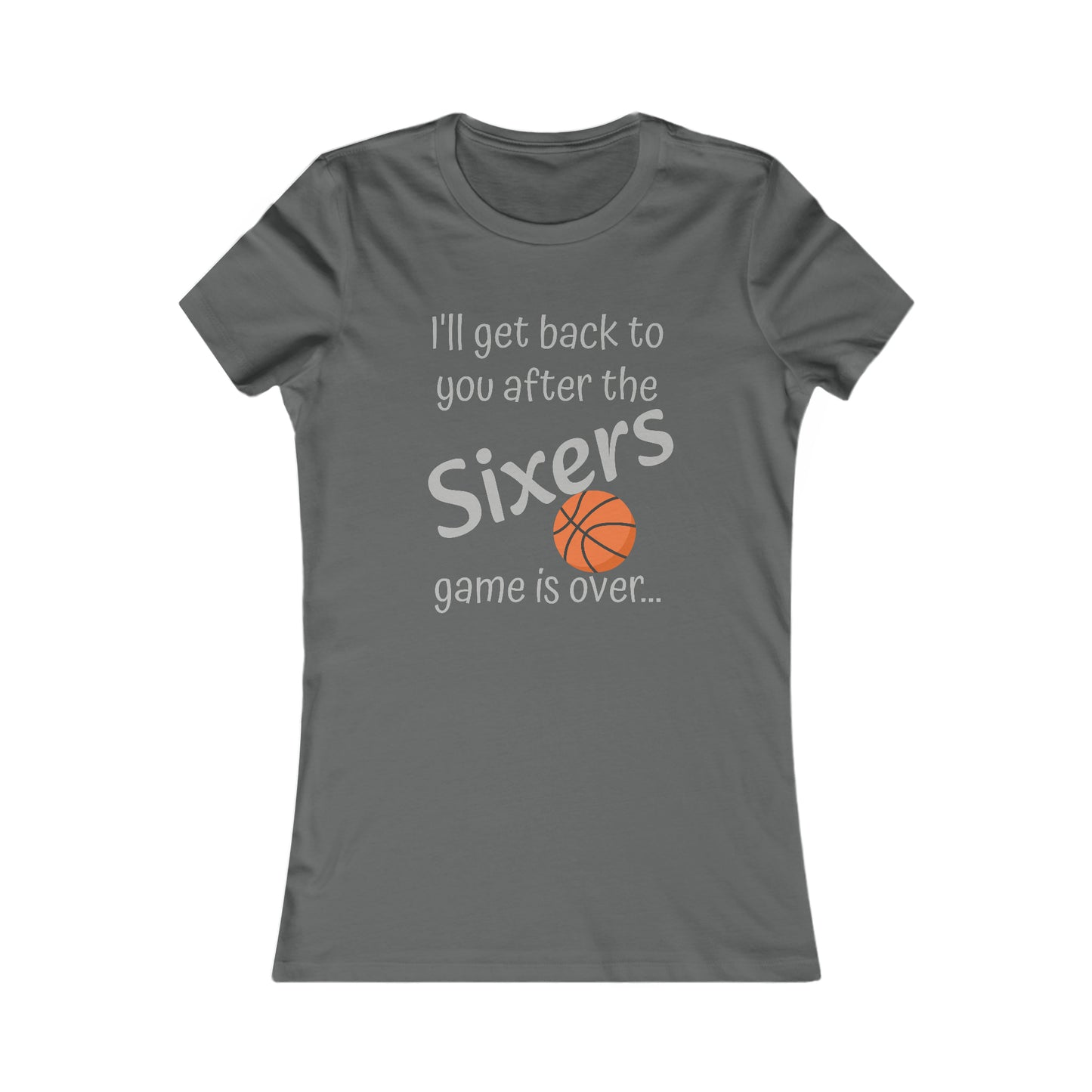 Game Time SIXERS - Women's Favorite Tee (light text)