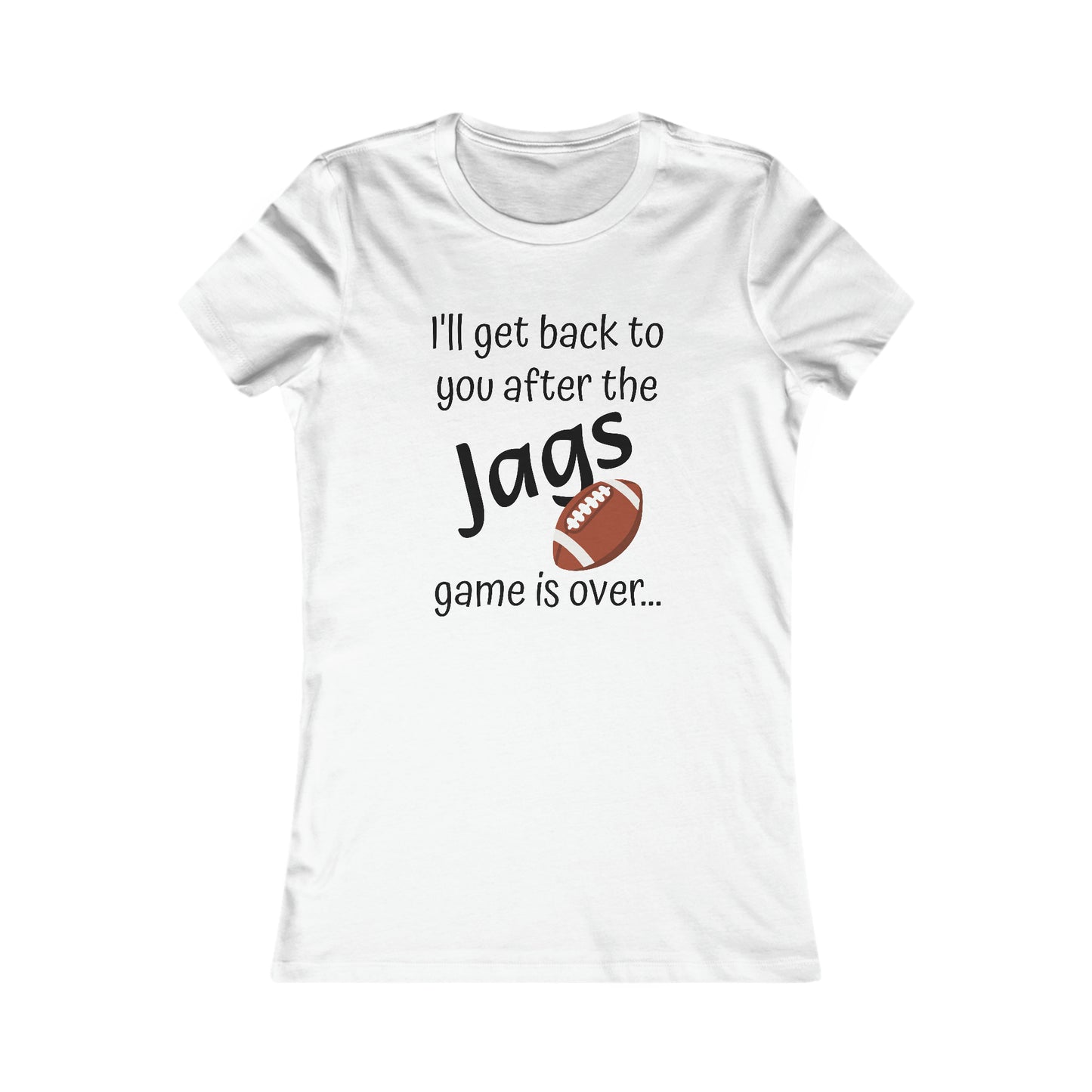 Game Time JAGS - Women's Favorite Tee (black text)