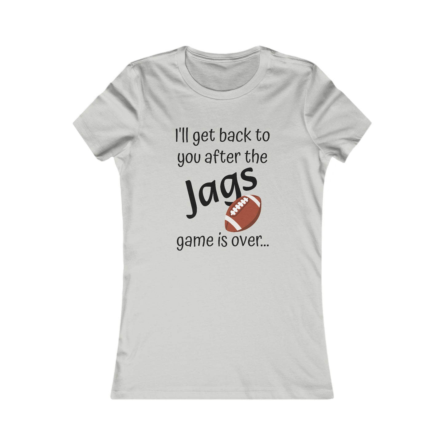 Game Time JAGS - Women's Favorite Tee (black text)