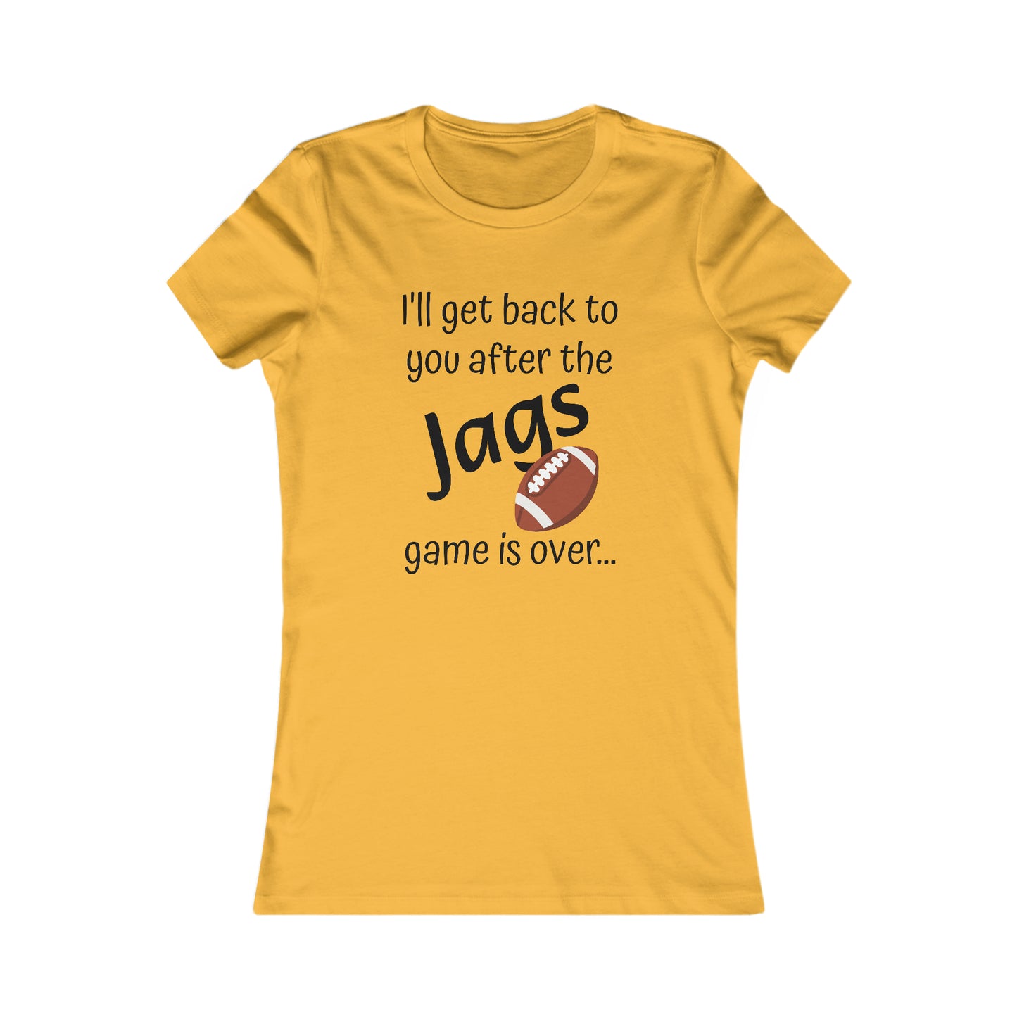 Game Time JAGS - Women's Favorite Tee (black text)