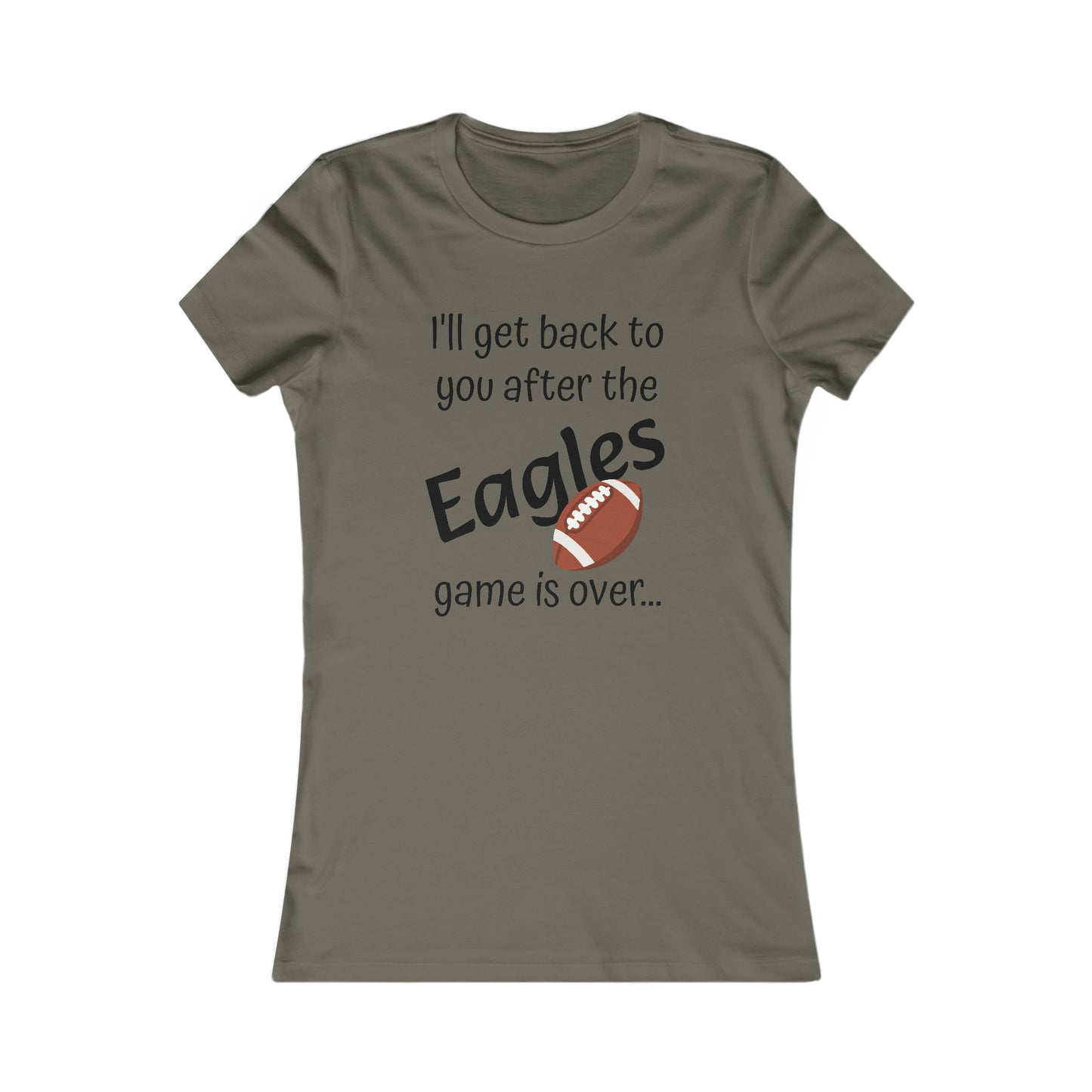 Game Time EAGLES - Women's Favorite Tee (black text)