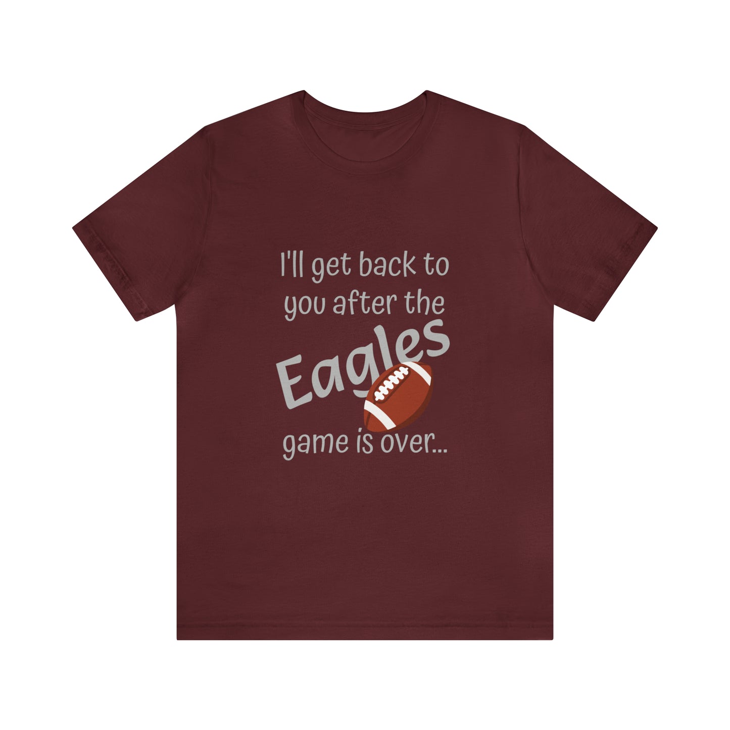 Game Time EAGLES - Unisex Short Sleeve Tee (light text)