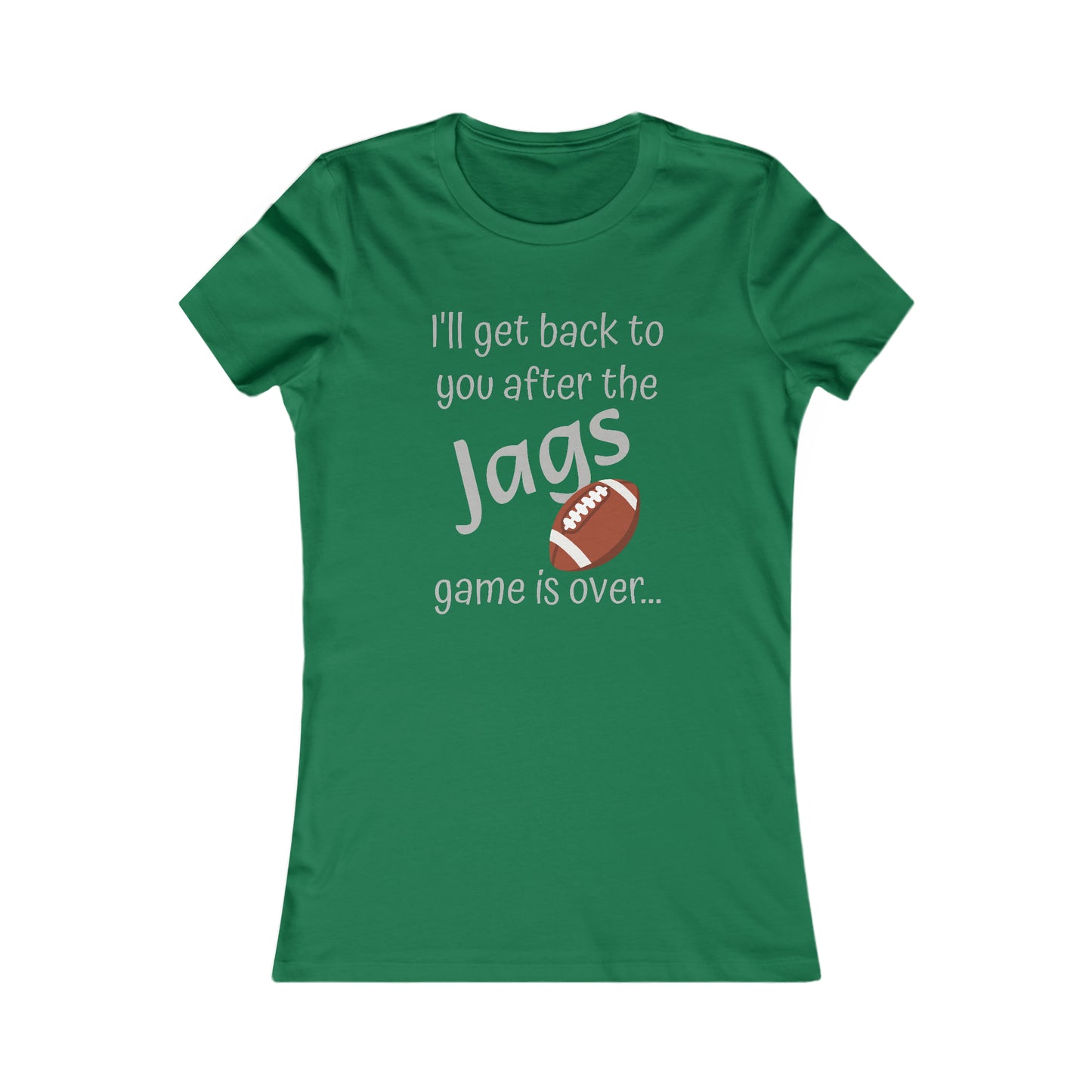 Game Time JAGS - Women's Favorite Tee (light text)