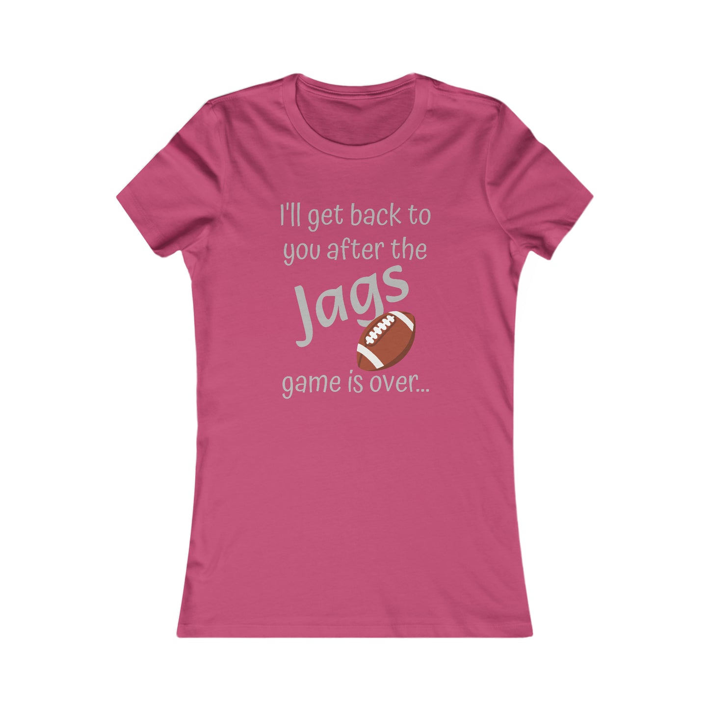 Game Time JAGS - Women's Favorite Tee (light text)