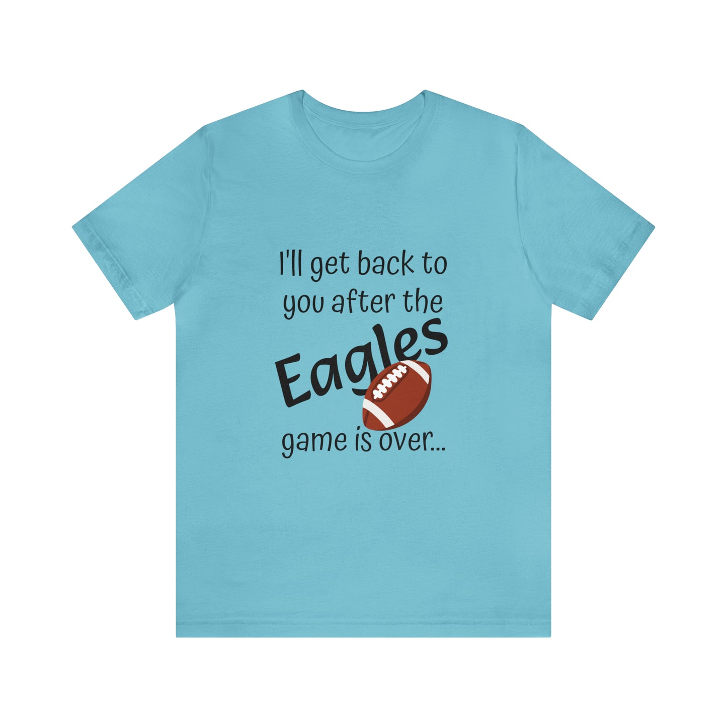 Game Time EAGLES - Unisex Short Sleeve Tee (dark text)