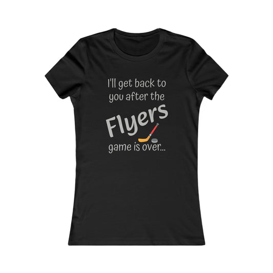 Game Time FLYERS - Women's Favorite Tee (light text)