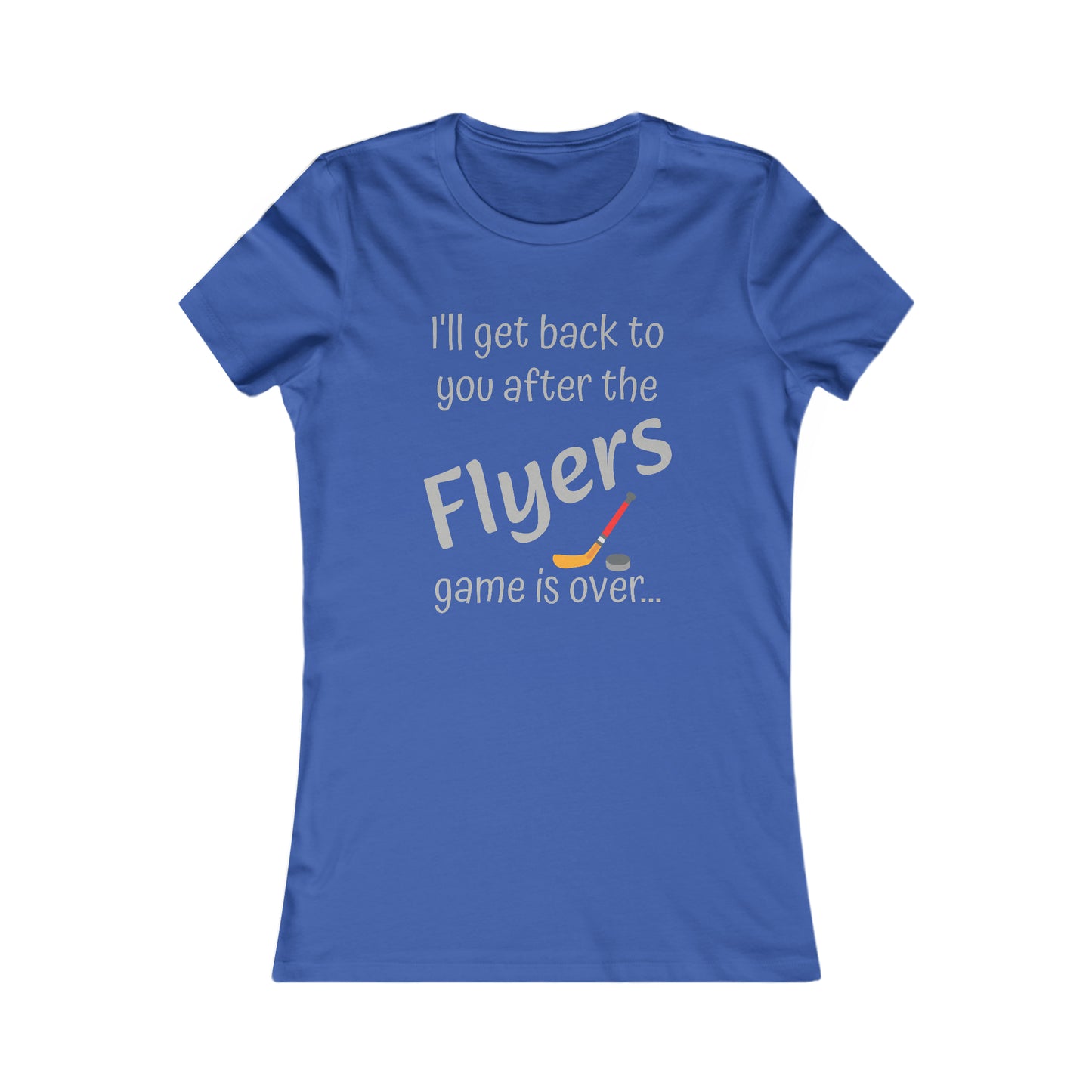 Game Time FLYERS - Women's Favorite Tee (light text)