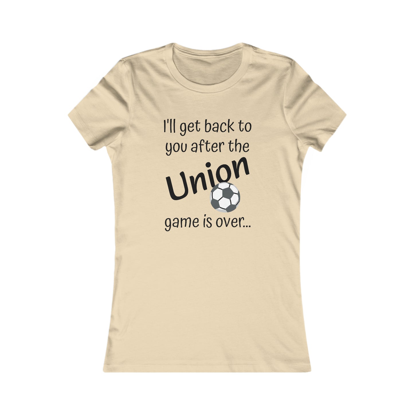 Game Time UNION - Women's Favorite Tee (black text)