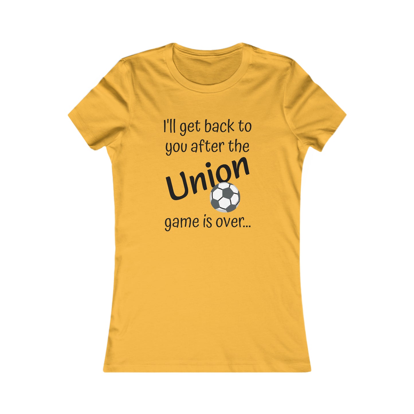 Game Time UNION - Women's Favorite Tee (black text)