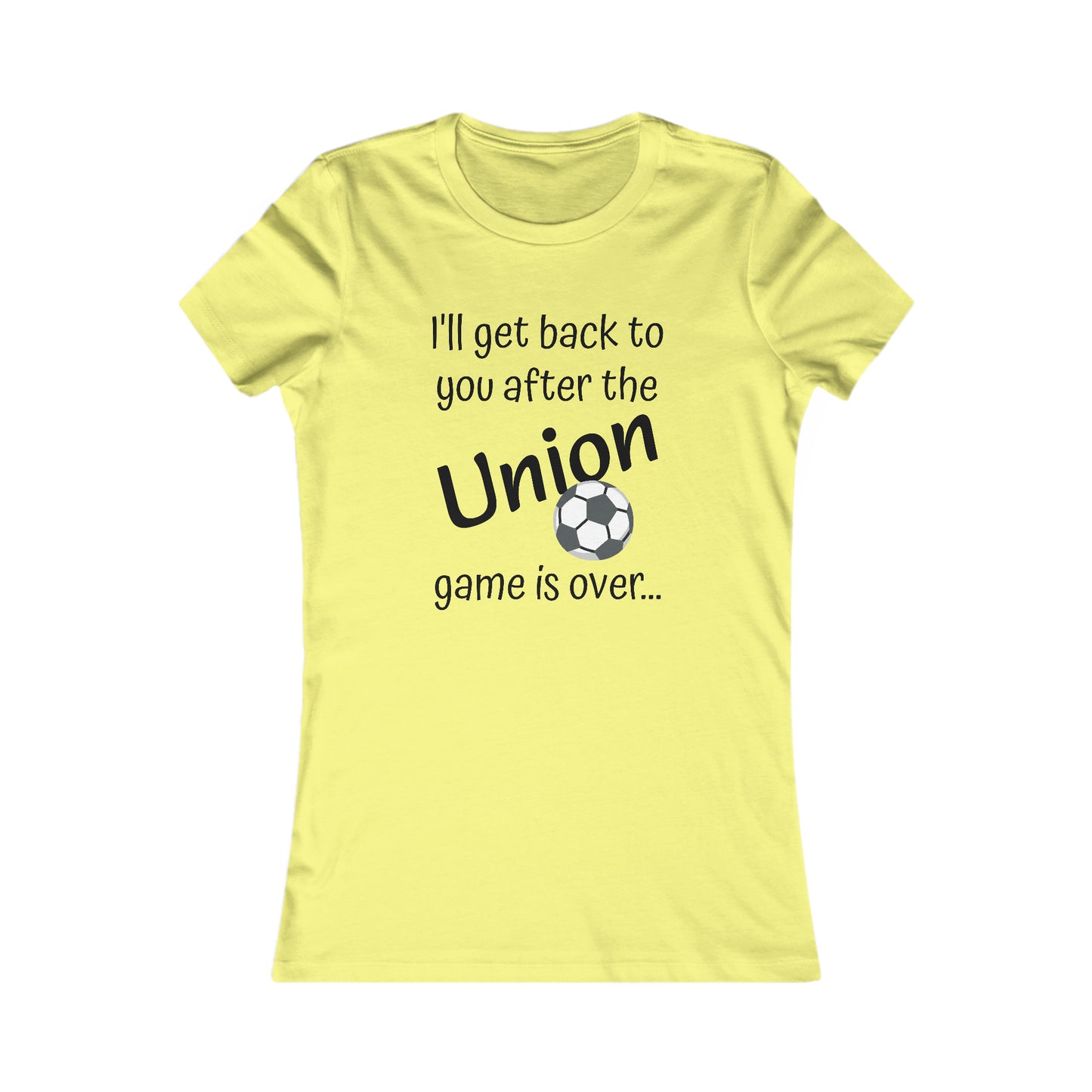 Game Time UNION - Women's Favorite Tee (black text)