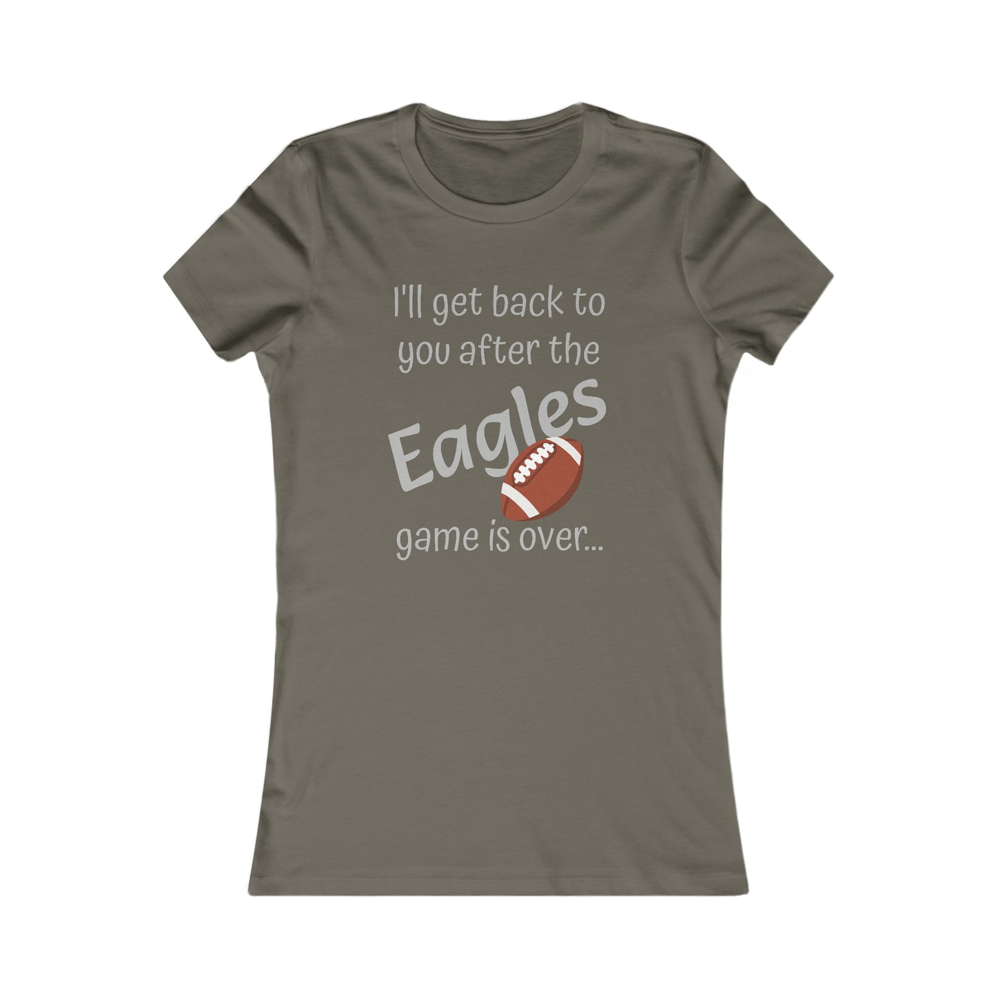 Game Time EAGLES - Women's Favorite Tee (light text)