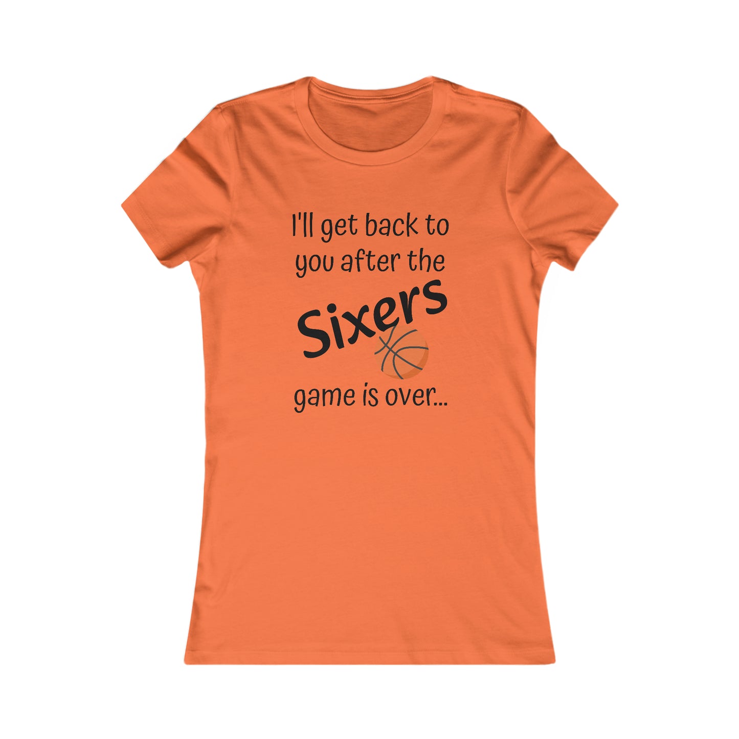 Game Time SIXERS - Women's Favorite Tee (black text)