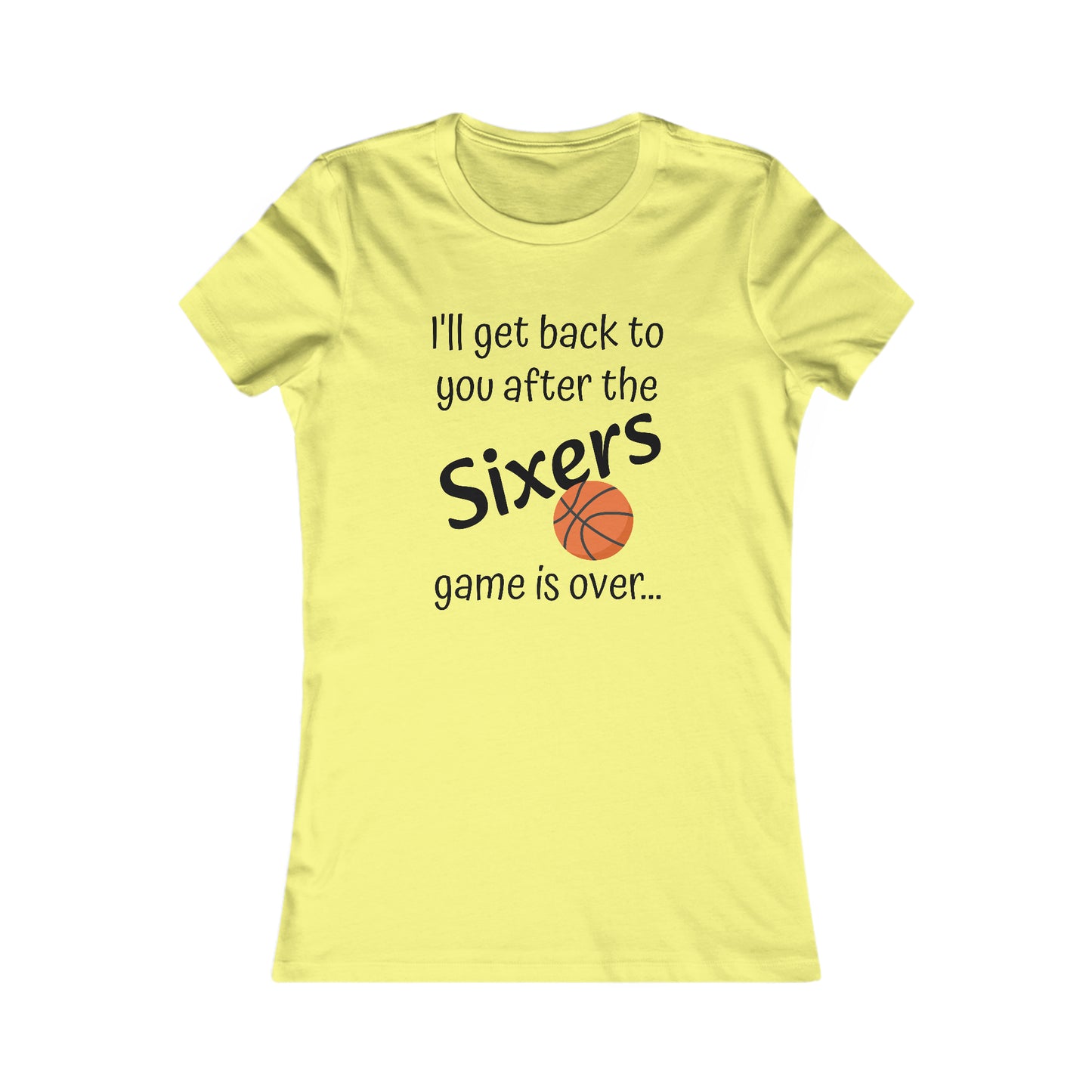 Game Time SIXERS - Women's Favorite Tee (black text)