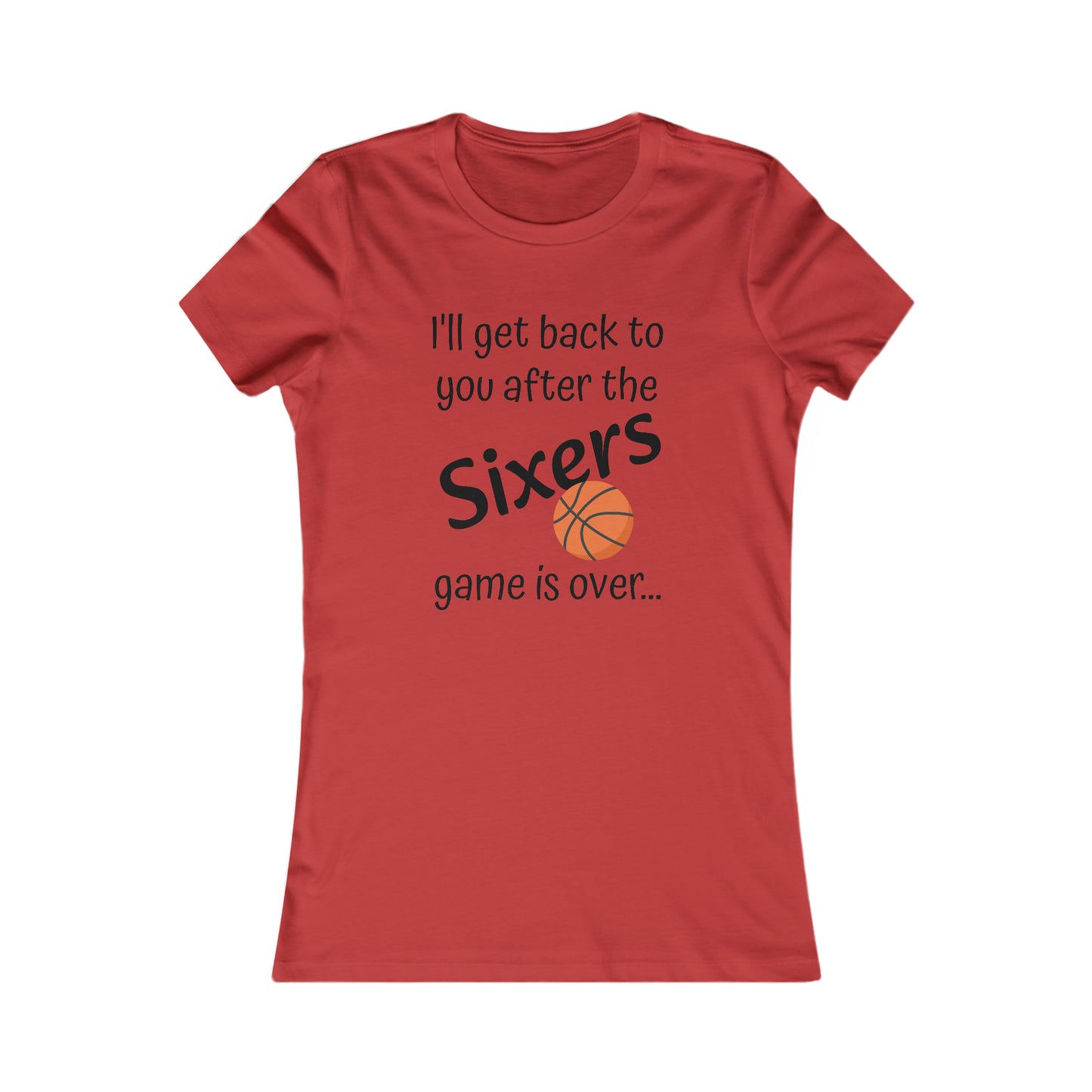 Game Time SIXERS - Women's Favorite Tee (black text)