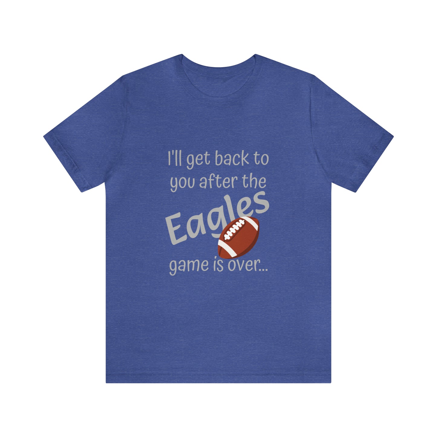 Game Time EAGLES - Unisex Short Sleeve Tee (light text)