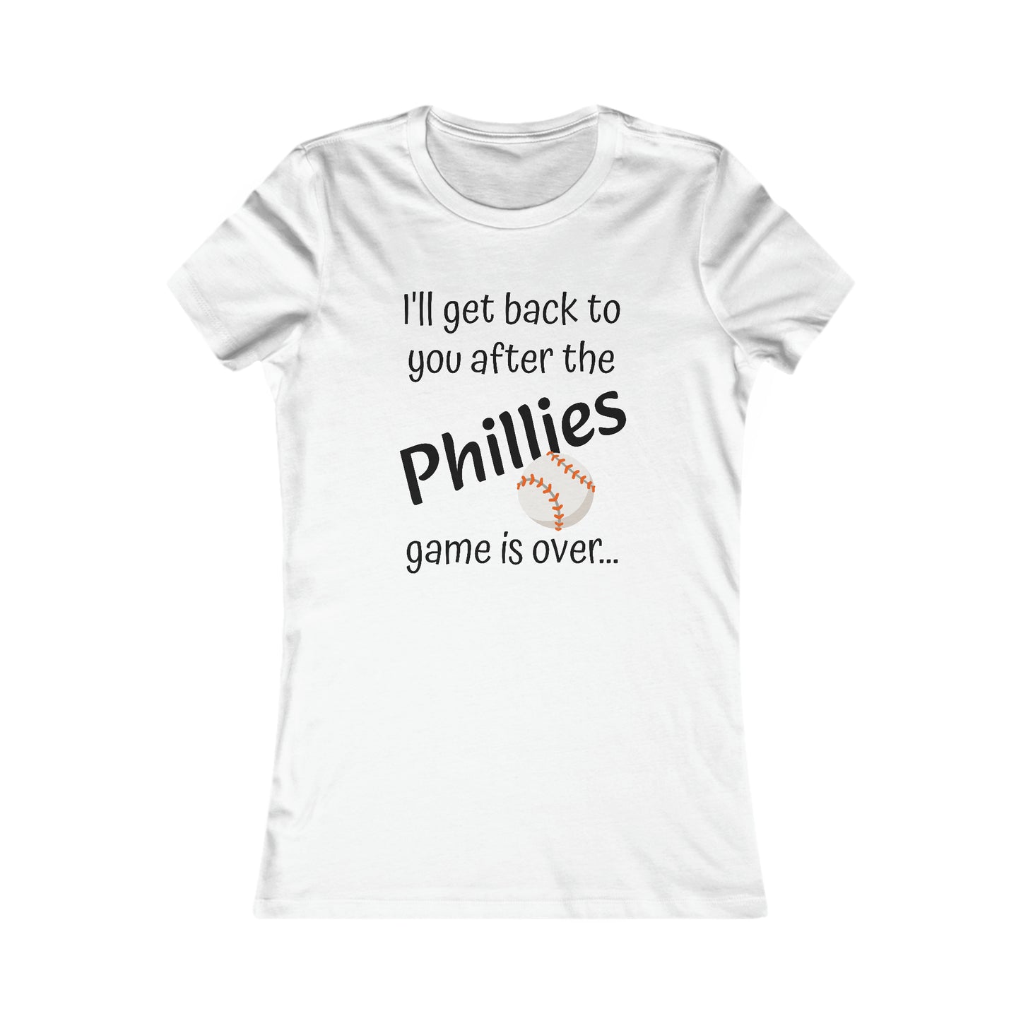 Game Time PHILLIES - Women's Favorite Tee (black text)