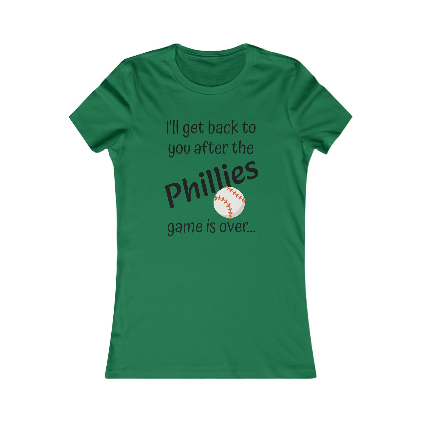 Game Time PHILLIES - Women's Favorite Tee (black text)