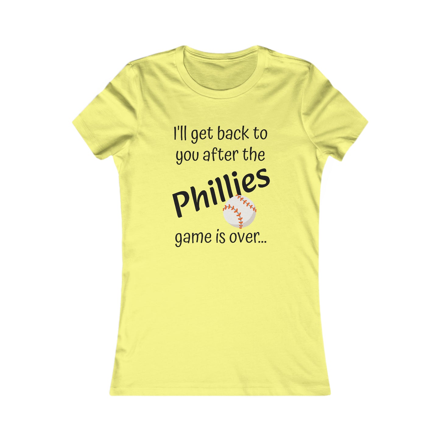 Game Time PHILLIES - Women's Favorite Tee (black text)