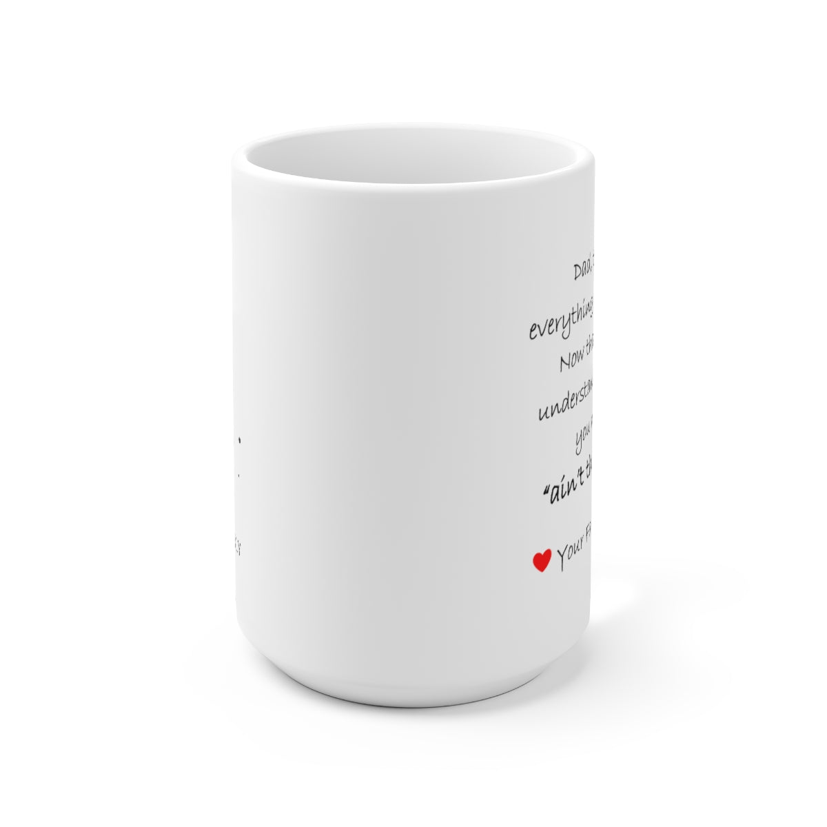 Ceramic Mug 15oz - Dad/Daughter